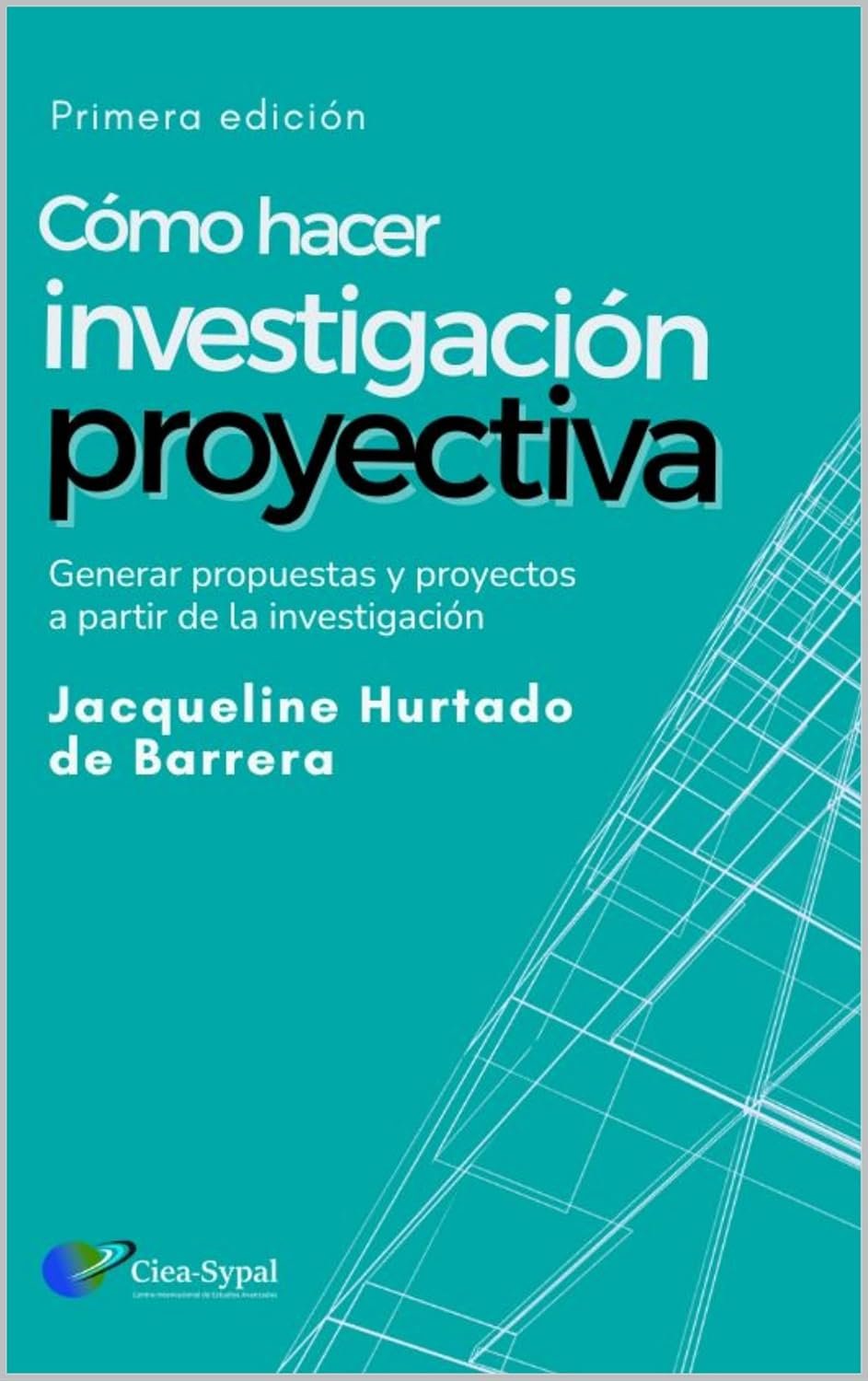 Investigación Proyectiva — Jacqueline Hurtado de Barrera