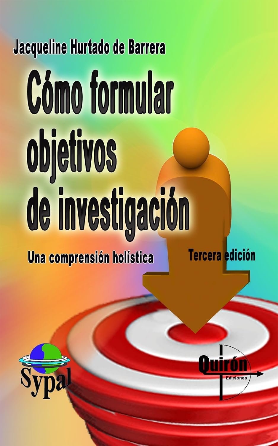 Cómo formular objetivos de investigación — Jacqueline Hurtado de Barrera